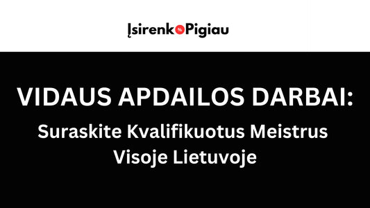 Vidaus apdailos darbai - suraskite vidaus apdailos meistrus visoje Lietuvoje