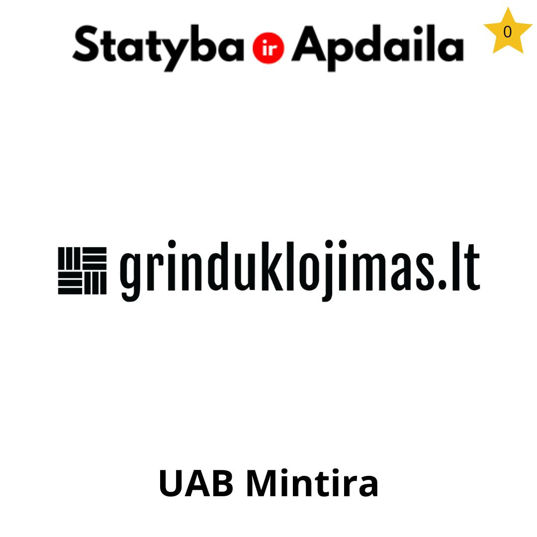 Grindu klojimas slifavimas lakavimas Vilnius UAB Mintira