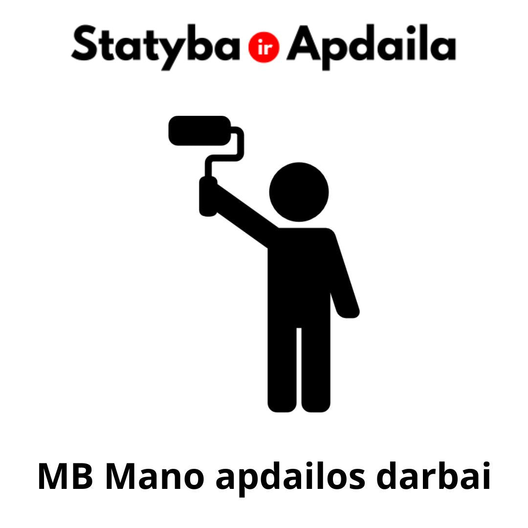 MB Mano apdailos darbai - paslaugos Kaunas