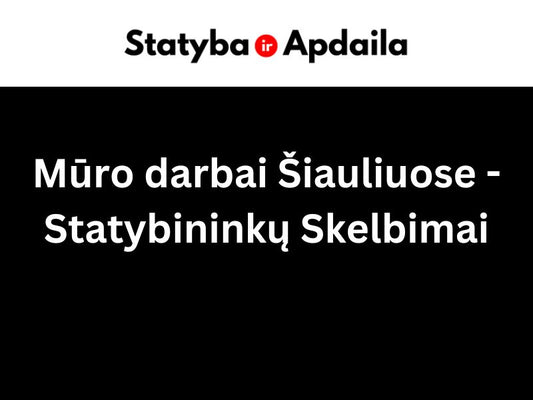 Muro darbai Siauliuose