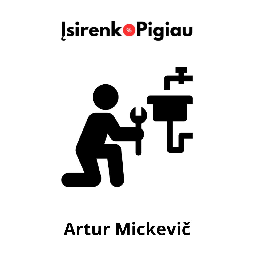 Artur Mickevic santechniko paslaugos Vilniuje