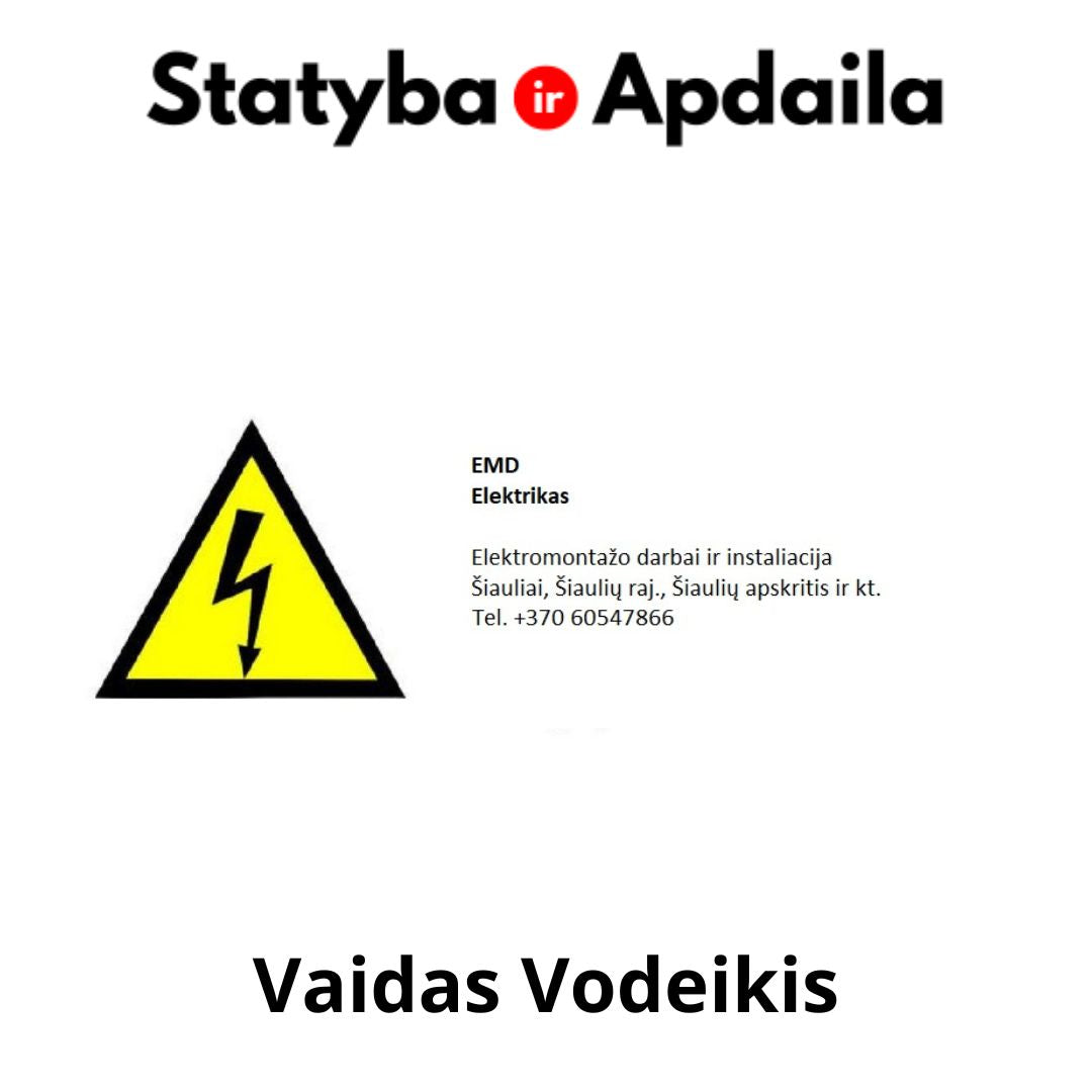 Elektros darbai Šiauliuose Vaidas Vodeikis