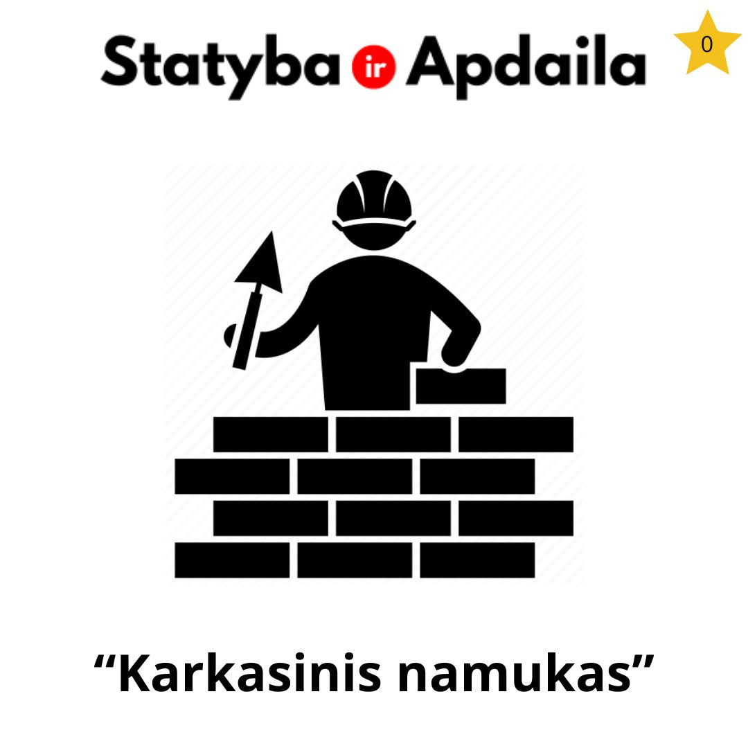 Karkasiniu namu statyba Klaipeda II Ramzas Karkasinis namukas