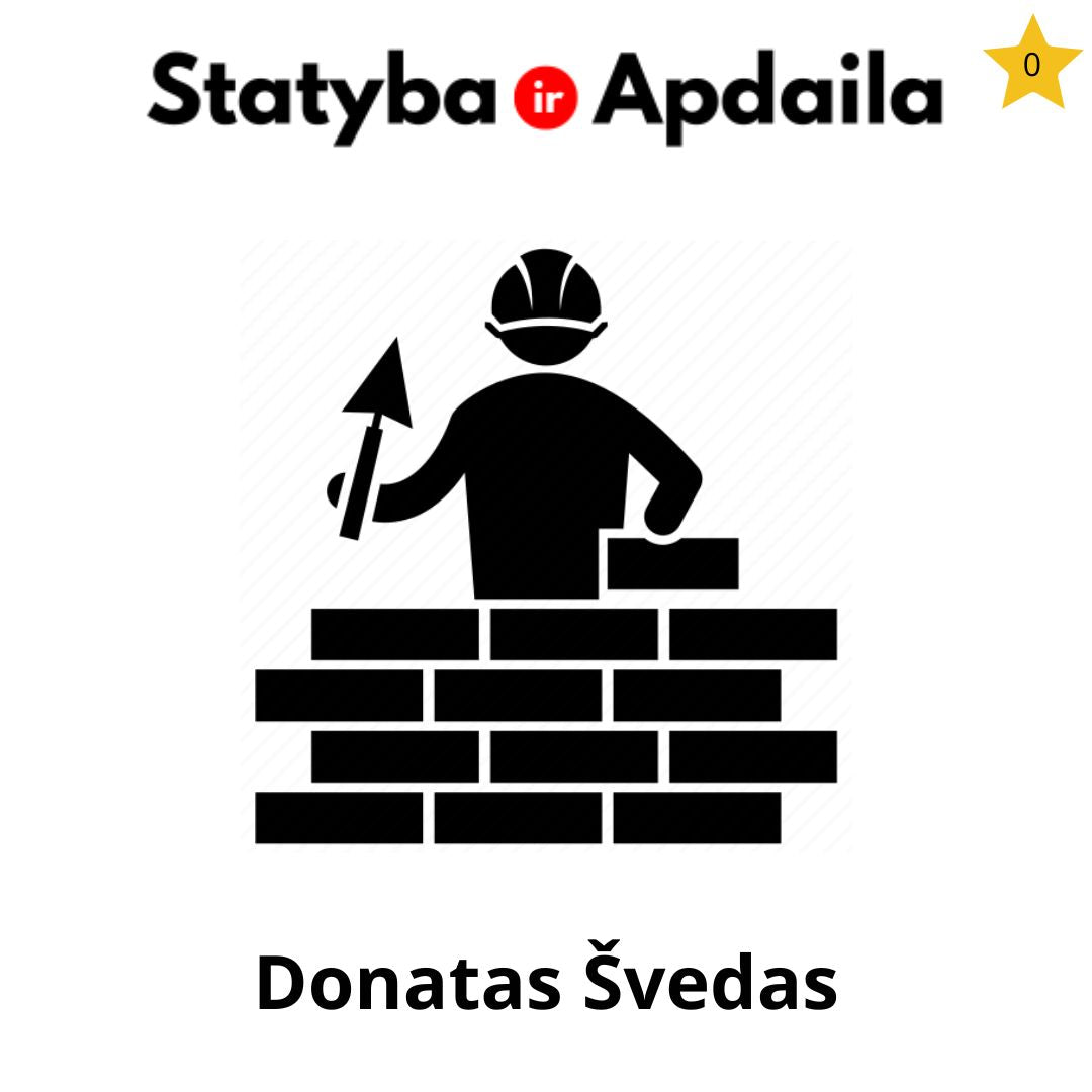 Statybos darbai Klaipėda Donatas Švedas