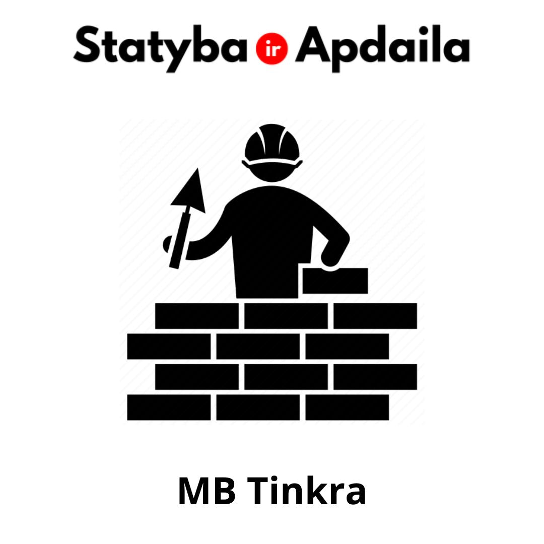 Tinkavimas Klaipedoje MB Tinkra